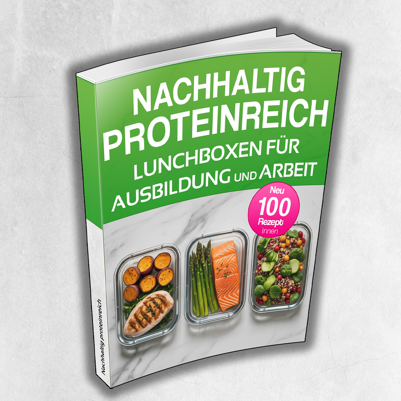 Nachhaltig proteinreich leben – Lunchboxen für Ausbildung und Arbeit (mit Bildern)