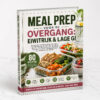 Meal Prep voor de Overgang- Eiwitrijk & Lage GI