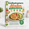 Koolhydraatarm Afvallen voor een Klein Budget - Koolhydraatarm Afvallen voor een Klein Budget