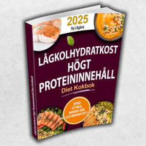 Lågkolhydratkost Högt Proteininnehåll (Diet Kokbok)