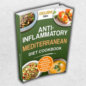Anti-Inflammatory Mediterranean Diet Cookbook