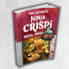The Ultimate Ninja Crispi & Pro Meal Prep Cookbook