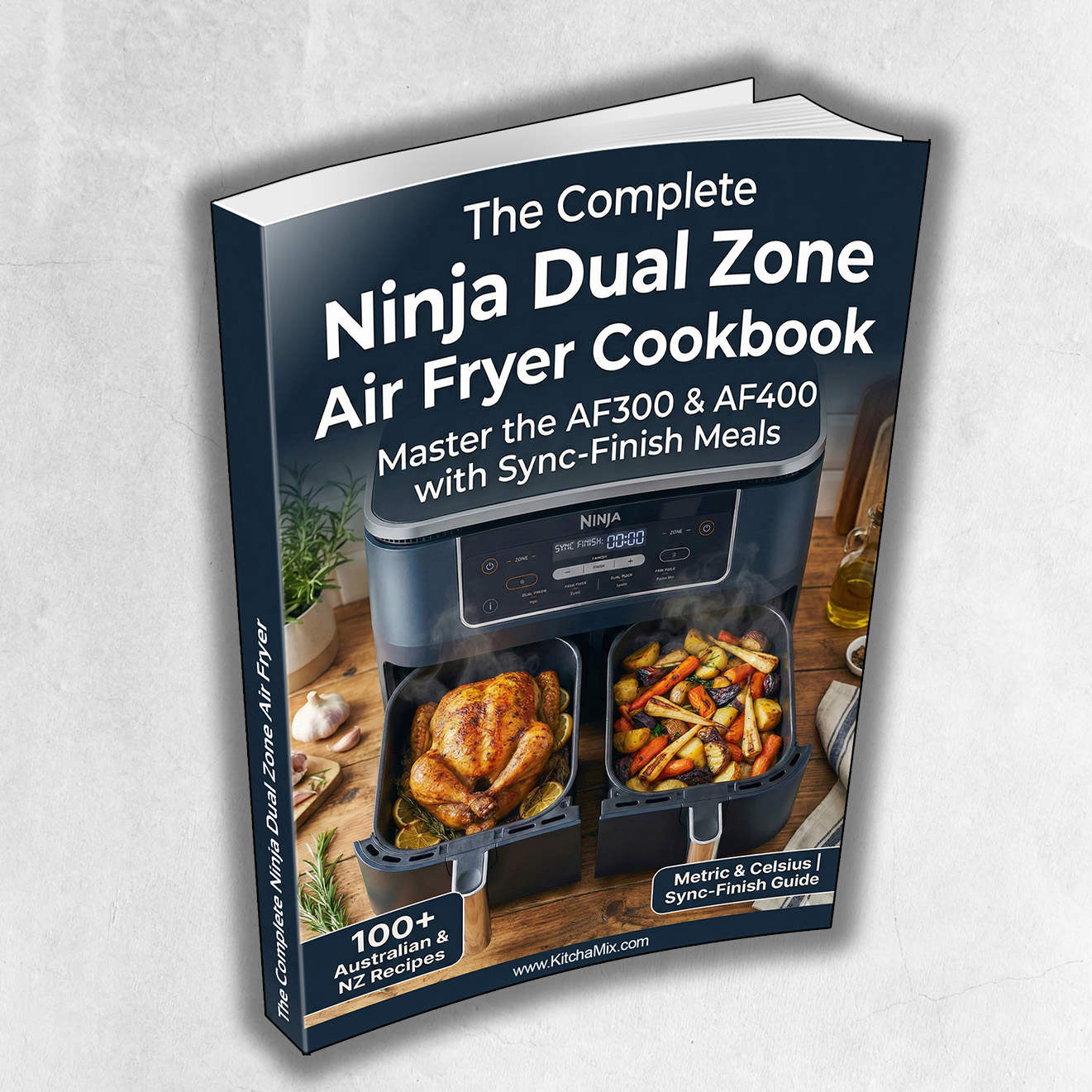 The Complete Ninja Dual Zone Air Fryer Cookbook