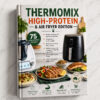 Thermomix High-Protein & Air Fryer Edition