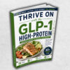 Thrive on GLP-1 with the High-Protein
