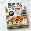 Dash Diet Cookbook For Seniors
