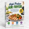 High Protein Air Fryer - High Protein Air Fryer